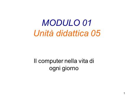 MODULO 01 Unità didattica 05