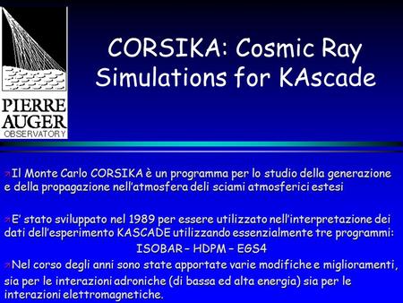 CORSIKA: Cosmic Ray Simulations for KAscade