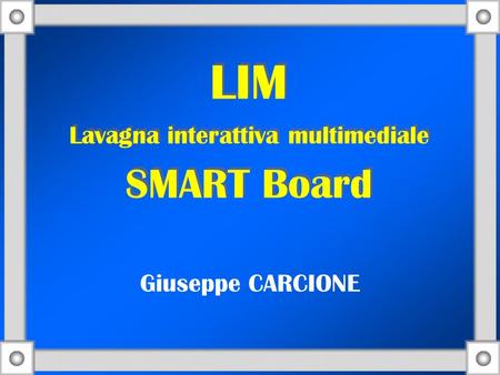 LIM Lavagna interattiva multimediale SMART Board