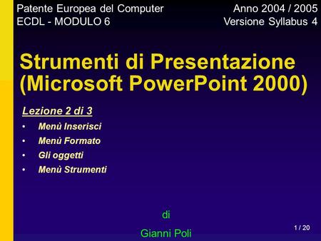 Strumenti di Presentazione (Microsoft PowerPoint 2000)