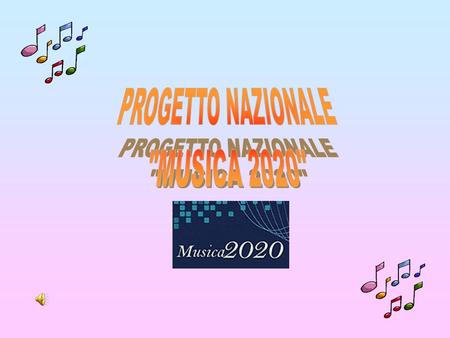 PROGETTO NAZIONALE MUSICA 2020.