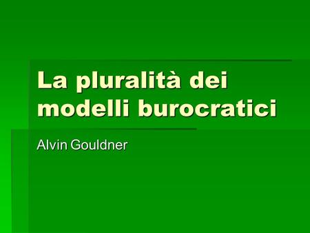 La pluralità dei modelli burocratici