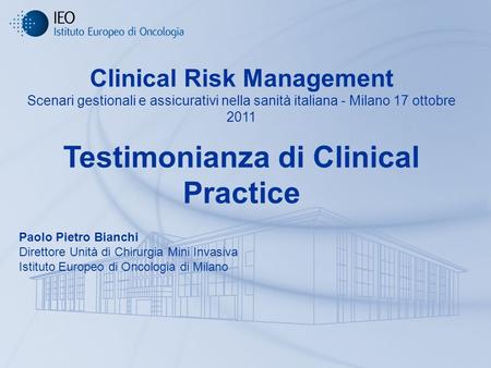 Clinical Risk Management Testimonianza di Clinical Practice