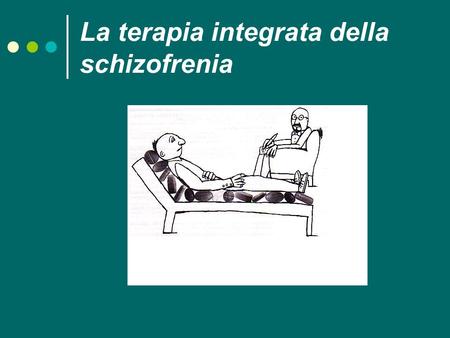 La terapia integrata della schizofrenia