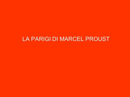 LA PARIGI DI MARCEL PROUST