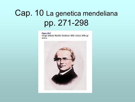 Cap. 10 La genetica mendeliana pp
