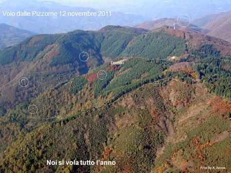 Volo dalle Pizzorne 12 novembre 2011 Noi si vola tutto lanno Foto By A. Antoni Decollo.