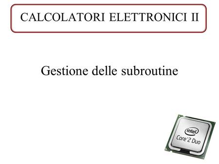 CALCOLATORI ELETTRONICI II