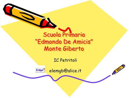 Scuola Primaria “Edmondo De Amicis” Monte Giberto