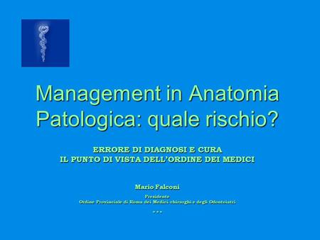 Management in Anatomia Patologica: quale rischio?