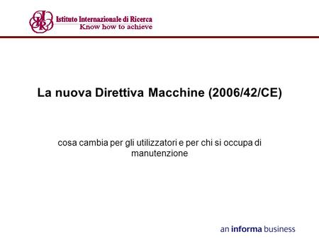 La nuova Direttiva Macchine (2006/42/CE)