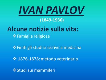 IVAN PAVLOV ( ) Alcune notizie sulla vita: Famiglia religiosa