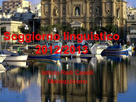Soggiorno linguistico 2012/2013