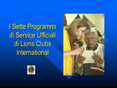 I Sette Programmi di Service Ufficiali di Lions Clubs International