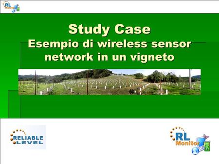 Study Case Esempio di wireless sensor network in un vigneto