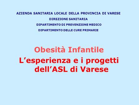L’esperienza e i progetti dell’ASL di Varese