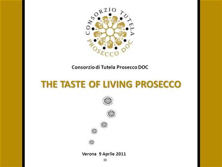 THE TASTE OF LIVING PROSECCO