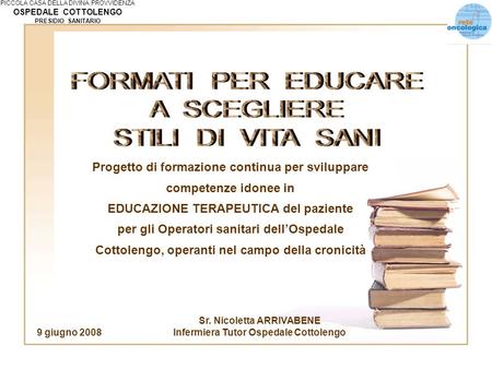 FORMATI PER EDUCARE A SCEGLIERE STILI DI VITA SANI