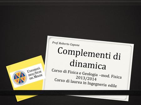 Complementi di dinamica