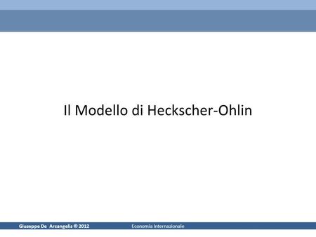 Il Modello di Heckscher-Ohlin