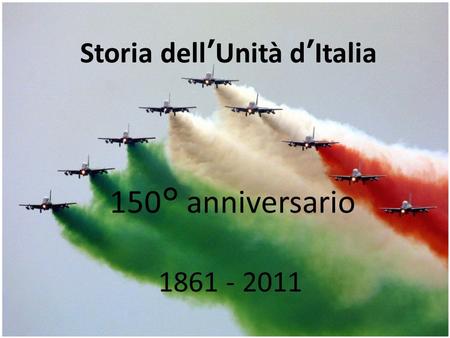 Storia dell’Unità d’Italia