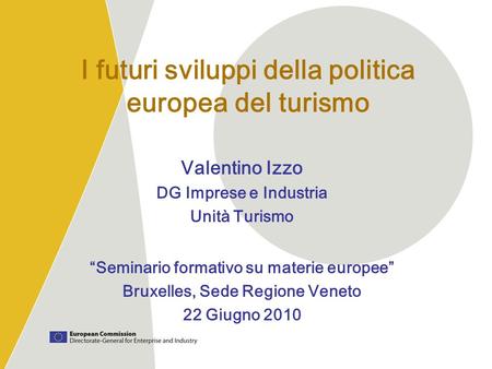 I futuri sviluppi della politica europea del turismo