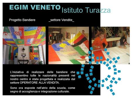 Istituto Turazza EGIM VENETO Progetto Bandiere _settore Vendite__