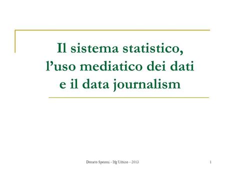 Il sistema statistico, l’uso mediatico dei dati e il data journalism