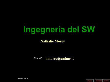 Ingegneria del SW Nathalie Morey E-mail nmorey@unime.it 29/03/2017.