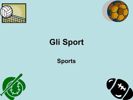 Gli Sport Sports.