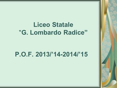 Liceo Statale ‟G. Lombardo Radice”