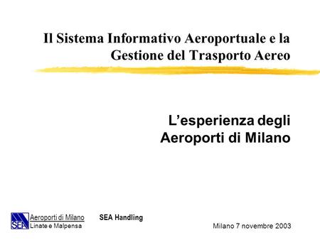 Il Sistema Informativo Aeroportuale e la Gestione del Trasporto Aereo