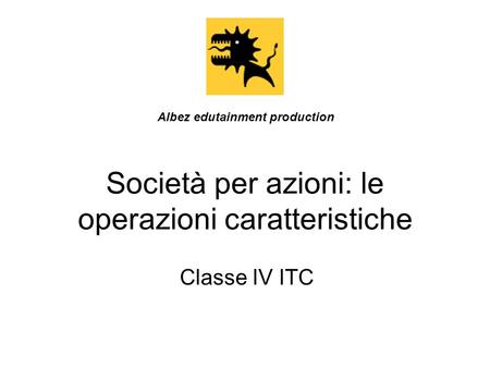 Società per azioni: le operazioni caratteristiche