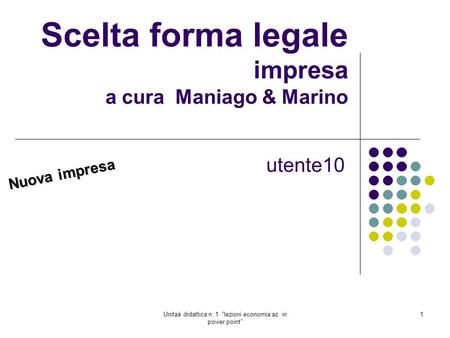 Scelta forma legale impresa a cura Maniago & Marino