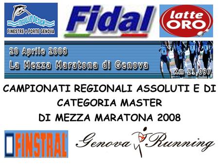 CAMPIONATI REGIONALI ASSOLUTI E DI CATEGORIA MASTER DI MEZZA MARATONA 2008.