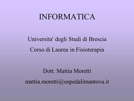 INFORMATICA Universita' degli Studi di Brescia