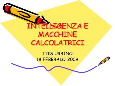 INTELLIGENZA E MACCHINE CALCOLATRICI