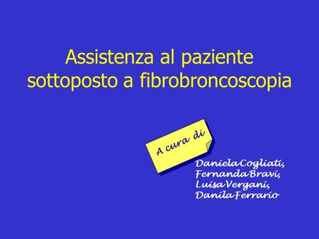 Assistenza al paziente sottoposto a fibrobroncoscopia