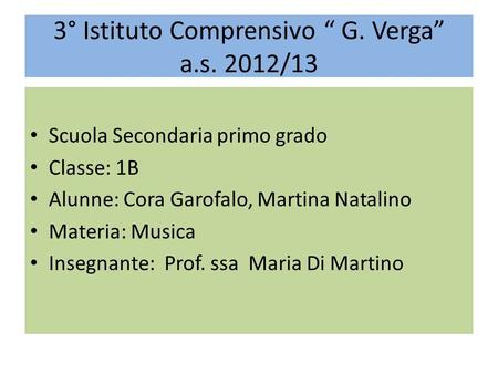 3° Istituto Comprensivo “ G. Verga” a.s. 2012/13
