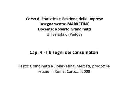 Cap. 4 - I bisogni dei consumatori