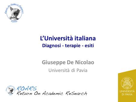 L’Università italiana Diagnosi - terapie - esiti