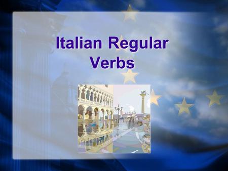 Italian Regular Verbs Italian Regular Verbs Regular or irregular?? Italian verbs are either regular or irregular. Italian irregular verbs MUST be memorized…