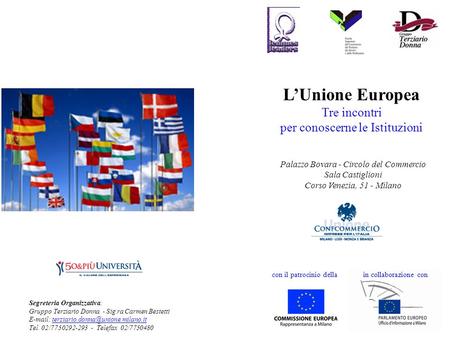 L’Unione Europea Tre incontri per conoscerne le Istituzioni