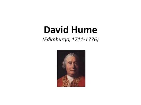 David Hume (Edimburgo, )