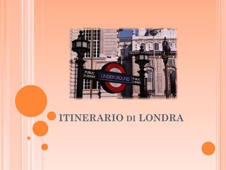 ITINERARIO di LONDRA.