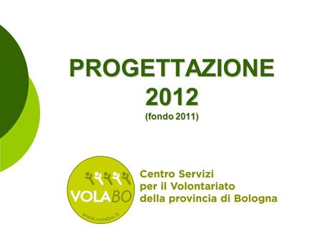 PROGETTAZIONE 2012 (fondo 2011)