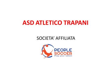 ASD ATLETICO TRAPANI SOCIETA’ AFFILIATA.