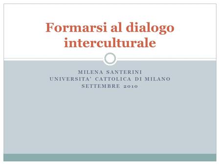 Formarsi al dialogo interculturale