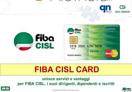 FIBA CISL CARD unisce servizi e vantaggi