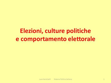 Elezioni, culture politiche e comportamento elettorale